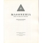 Freemasonry. Pro Publico Bono. Catalog of the exhibition at the National Museum in Warsaw [2014].