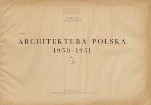 GARLIŃSKI Bohdan - Polish architecture 1950-1951 [1953].