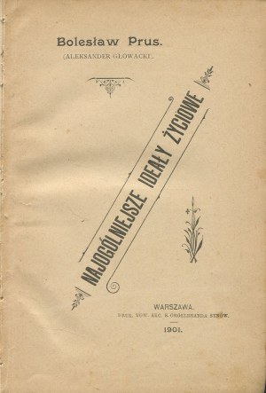 PRUS Bolesław - Die allgemeinsten Ideale des Lebens [Erstausgabe 1901].