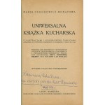 OCHOROWICZ- MONATOWA Maria - Uniwersalna książka kucharska z ilustracjami i kolorowymi tablicami [1930]