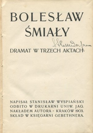 WYSPIAŃSKI Stanisław - Bolesław Śmiały. Drame en trois actes [première édition Cracovie 1903].