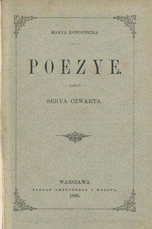 KONOPNICKA Maria - Poezje. Fourth series [first edition 1896].