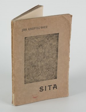 KASPROWICZ Jan - Sita. Eine indische Hymne der Liebe in drei Szenen [Erstausgabe 1917] [ill. Jerzy Hulewicz].