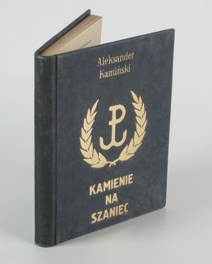 KAMIŃSKI Aleksander - Kamienie na szaniec [1956] [DEDICATION].