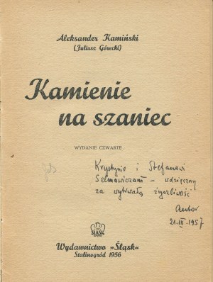 KAMIŃSKI Aleksander - Kamienie na szaniec [1956] [DEDIKACE].