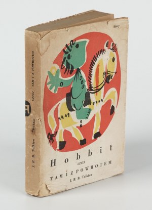 TOLKIEN J. R. R. - Hobit aneb Tam a zase zpátky [první vydání 1960] [il. Jan Młodożeniec].