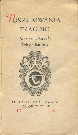 BOROWSKI Tadeusz, OLSZEWSKI Krystyn - Výskumy. Stopy [Mníchov 1946].