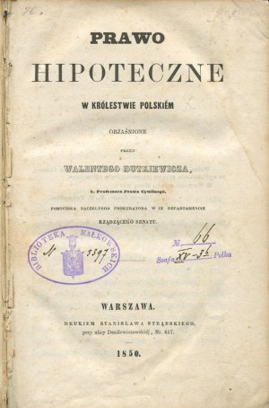 DUTKIEWICZ Walenty - Hypotekárne právo v Poľskom kráľovstve [1850].