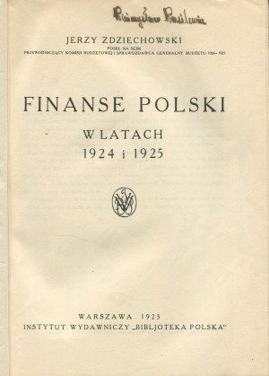 ZDZIECHOWSKI Jerzy - Poland's finances in 1924 and 1925 [1925].