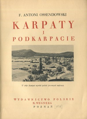 [Wonders of Poland] OSSENDOWSKI Antoni F. - Karpaty and Podkarpacie [1939].