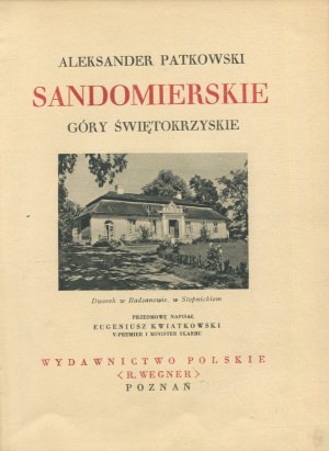 [PATKOWSKI Aleksander - Sandomierskie. Góry Świętokrzyskie [1938].