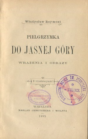 REYMONT Władysław - Pielgrzymka do Jasnej Góry. Wrażenia i obrazy [DEBIUT] [première édition 1895].