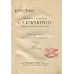 GAJEWSKI Franciszek of Blociszewa - Memoirs of a Colonel of the Polish Army (1802-1831) [1913].