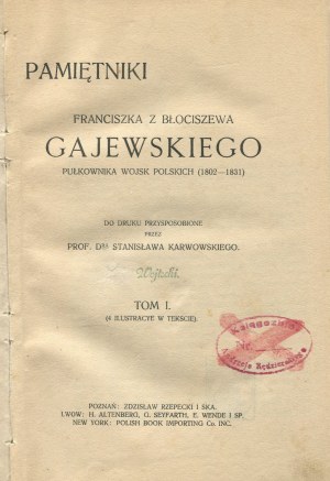 GAJEWSKI Franciszek of Blociszewa - Memoirs of a Colonel of the Polish Army (1802-1831) [1913].
