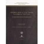 Mors Sola Victris, Gloria Victis. 150th Anniversary of the January Uprising 1863-1864. exhibition catalog [2013].