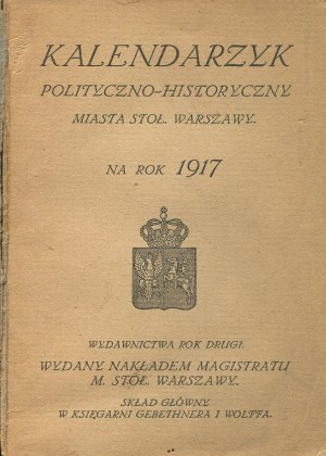 Politico-historical calendar of the city of the table. Warsaw for 1917