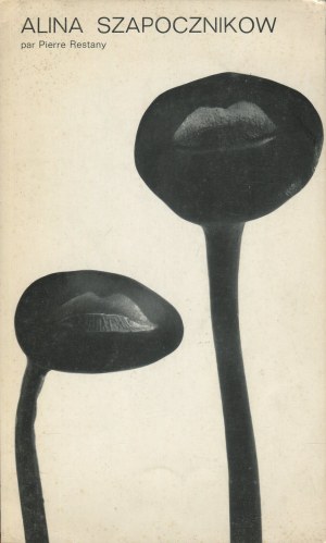 RESTANY Pierre - Alina Szapocznikow. Catalog of the exhibition [Paris 1967] [cover Roman Cieślewicz].