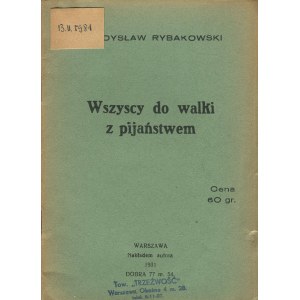 RYBAKOWSKI Władysław - Wszyscy do walki z pijaństwem [1931] [il. Wacław Lipiński]