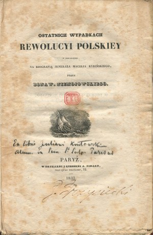 NIEMOJOWSKI Bonawentura - O ostatnich wypadkach rewolucji polskiej, w odpowiedzi na biografię jenerału Maciej Rybińskiego [Paris 1833].