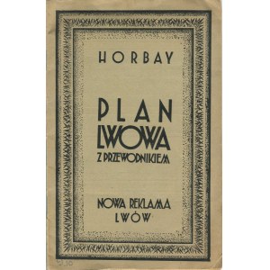 HORBAY Bazyli - Przewodnik wraz z planem m. Lwowa [1935]
