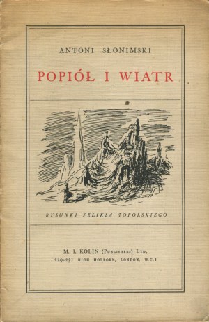 SŁONIMSKI Antoni - Popiół i wiatr [první vydání Londýn 1942] [il. Feliks Topolski].