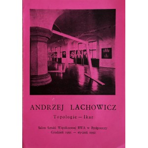 Andrzej Lachowicz, dépliant de l'exposition Topologies - Icarus, 1991