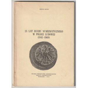 HAISIG Marian, 25 lat ruchu numizmatycznego w Polsce Ludowej (1945-1969).