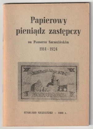 HOŁUB Czesław. Skwara Marian, Papierowy pieniądz zastępczy na Pomorze Szczecińskim 1914-1924.