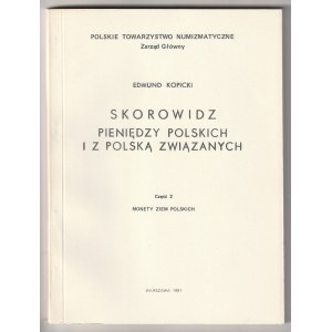 KOPICKI Edmund. Skorowidz pieniędzy polskich i z Polską związane, cz. 2: Monety ziemi polskich.