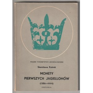 KUBIAK Stanisław. Monnaies des premiers Jagellons.