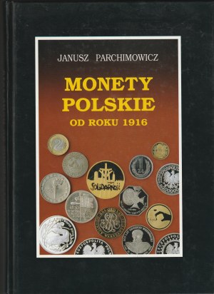 PARCHIMOWICZ Janusz, polské mince od roku 1916.