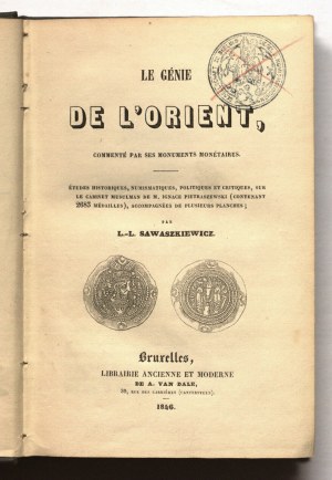 SAWASZKIEWICZ Leopold Leon. Le génie de l'Orient... Uno dei primi cataloghi di monete orientali. Bruxelles 1846.