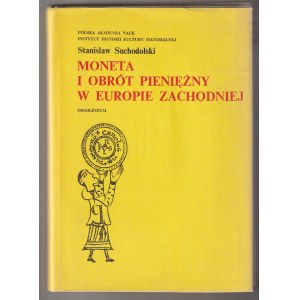 SUCHODOLSKI Stanisław. Monnaie et circulation monétaire en Europe occidentale.