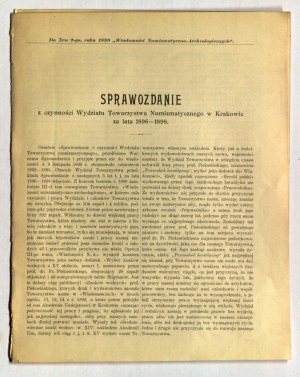 Numizmatické a archeologické novinky. SPRÁVA o činnosti oddelenia Numizmatickej spoločnosti v Krakove za roky 1896-1898.
