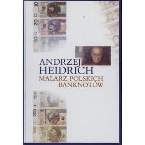 Polské publikace, Smolak Marzena - Andrzej Heidrich malíř polských bankovek