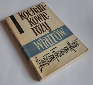 FLESZAROWA-MUSKAT Stanisława - kochankowie róży wiatrów [AUTOGRAF I WYDANIE 1962]
