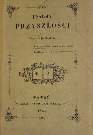 KRASIŃSKI Zygmunt Psalmy przyszłości [1ère édition 1845].