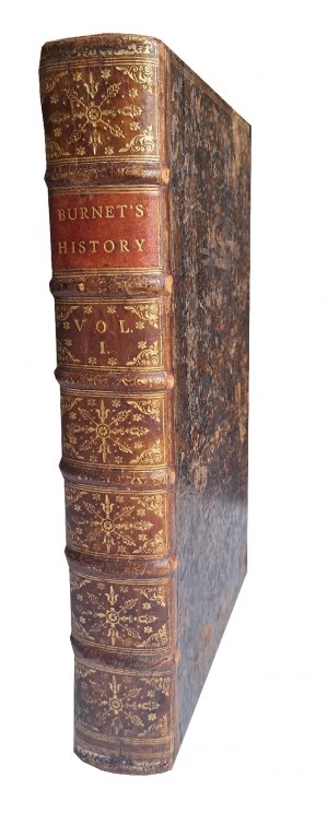 BURNET Gilbert - Histoire de l'évêque Burnet de son temps. Volume I [1ère édition] 1724