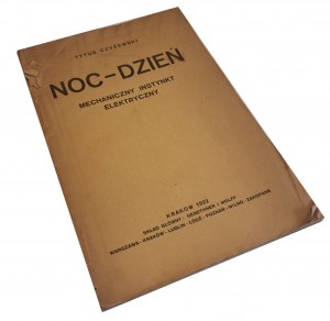 CZYŻEWSKI Tytus - Noc-Dzień Mechaniczny Instynkt Elektryczny 1922 [1st Edition].