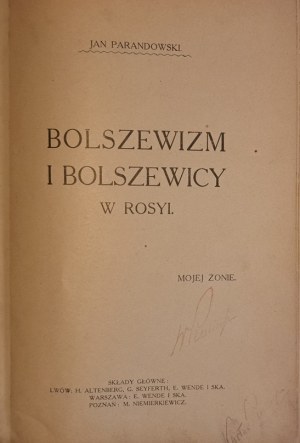 [RARE] PARANDOWSKI Jan- Bolshevism and the Bolsheviks in Rosya [1st edition].