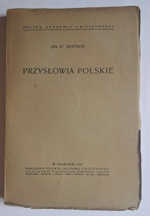 BYSTROŃ Jan - Przysłowia polskie 1933