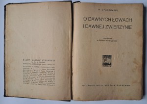 DYAKOWSKI Bohdan - O dawnych łowach i dawnej zwierzynie 1925