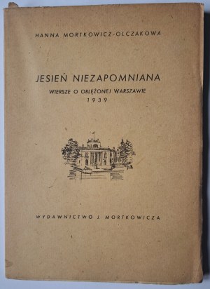 [Ilustr. Uniechowski] MORTKOWICZ-OLCZAKOWA Hanna - Jesień niezapomniana. Básne o obliehanej Varšave 1939