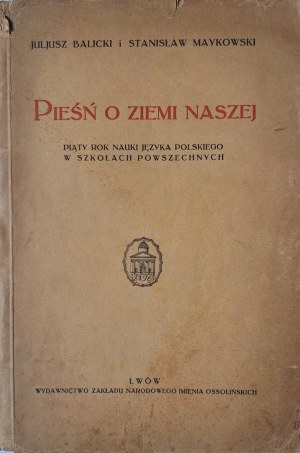 BALICKI Juljusz, MAYKOWSKI Stanisław - Canto della nostra terra 1933