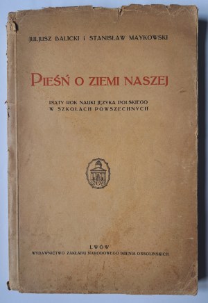 BALICKI Juljusz, MAYKOWSKI Stanisław - Pieseň o našej krajine 1933