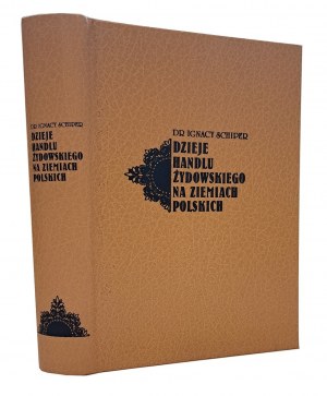 SCHIPER Ignacy - The history of Jewish trade in Polish lands 1937 REPRINT