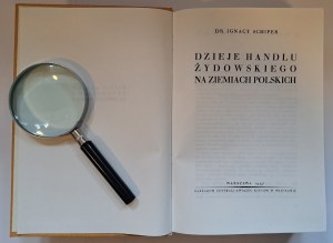 SCHIPER Ignacy - Dzieje handlu żydowskiego na ziemiach polskich 1937 REPRINT