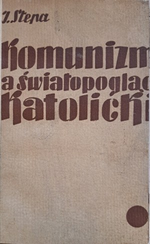 STEPA Jan - Komunizmus a katolícky svetonázor 1937