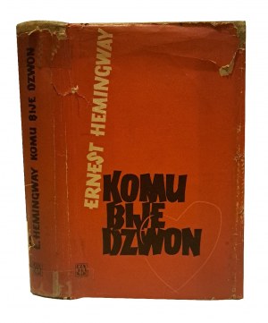 HEMINGWAY Ernest - WHO BEAT THE BELL - 1957 [1st Polish edition].
