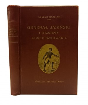 [OPRAWA DIPPEL] MOŚCICKI- GENERAŁ JASIŃSKI I POWSTANIE KOŚCIUSZKOWSKIE 1917